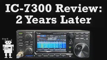 Icom IC-7300 Review - After Two Years