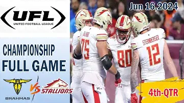 Stallions vs Brahmas 4th-QTR GAME HIGHLIGHTS Jun 16, 2024 | UFL Championship